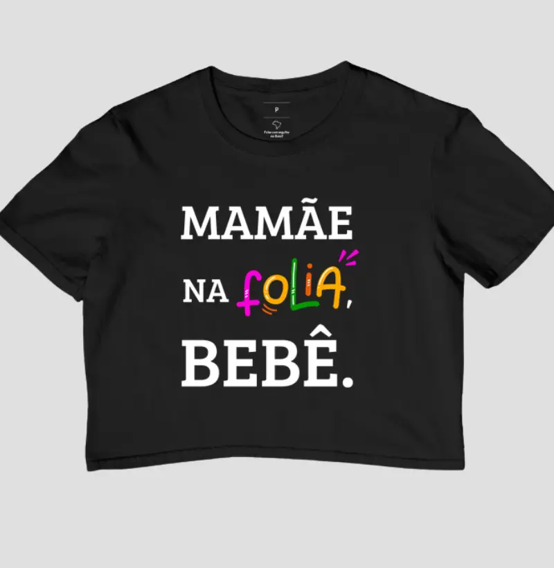 Mamãe Na Folia, Bebê