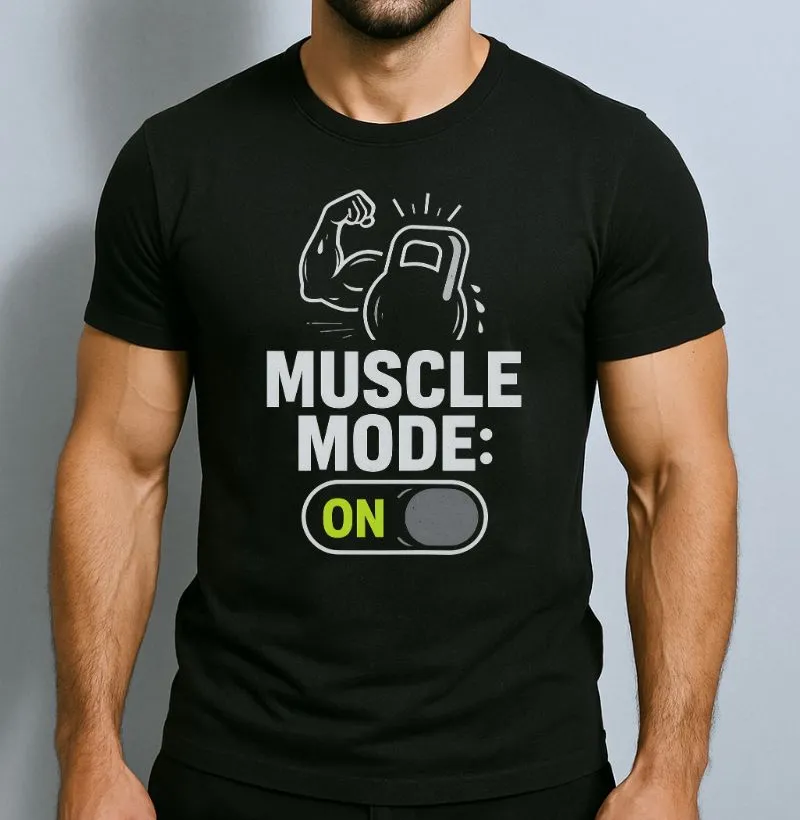 Muscle Mode On