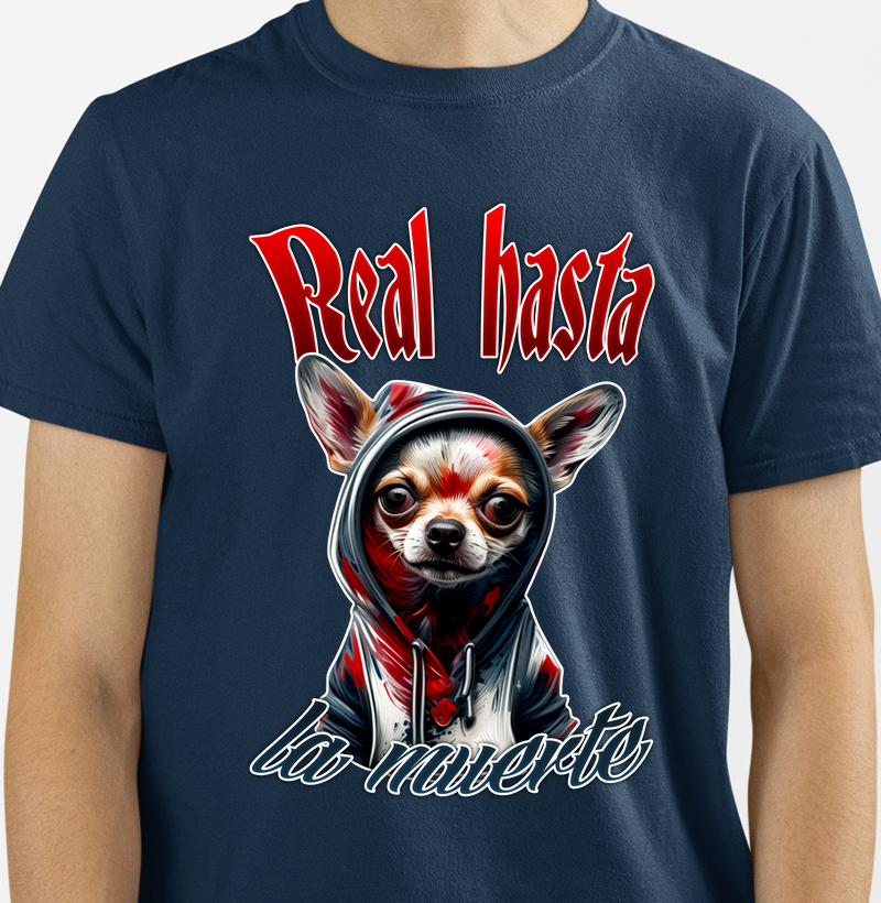 Real Hasta La Muerte - Estilo Chicano com Chihuahua