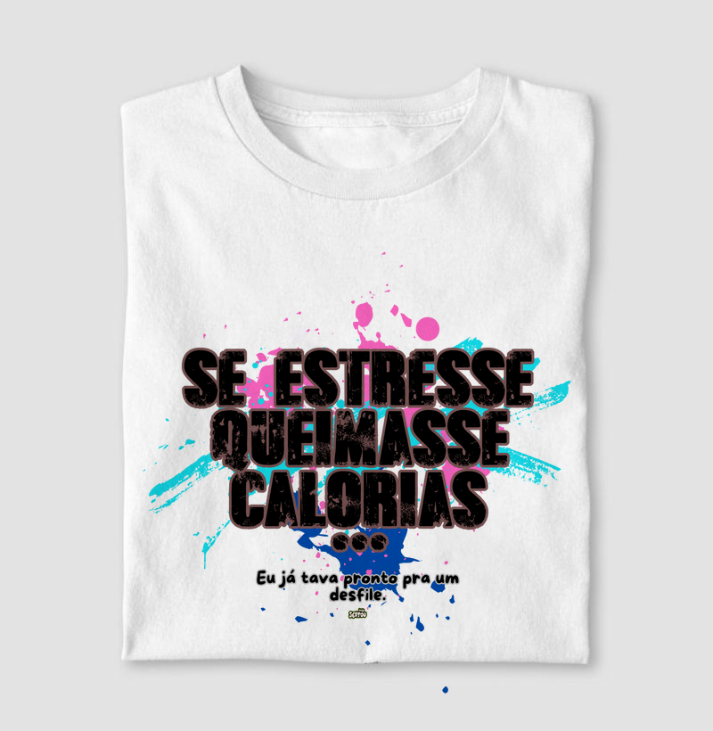 Se Estresse Queimasse Calorias ...