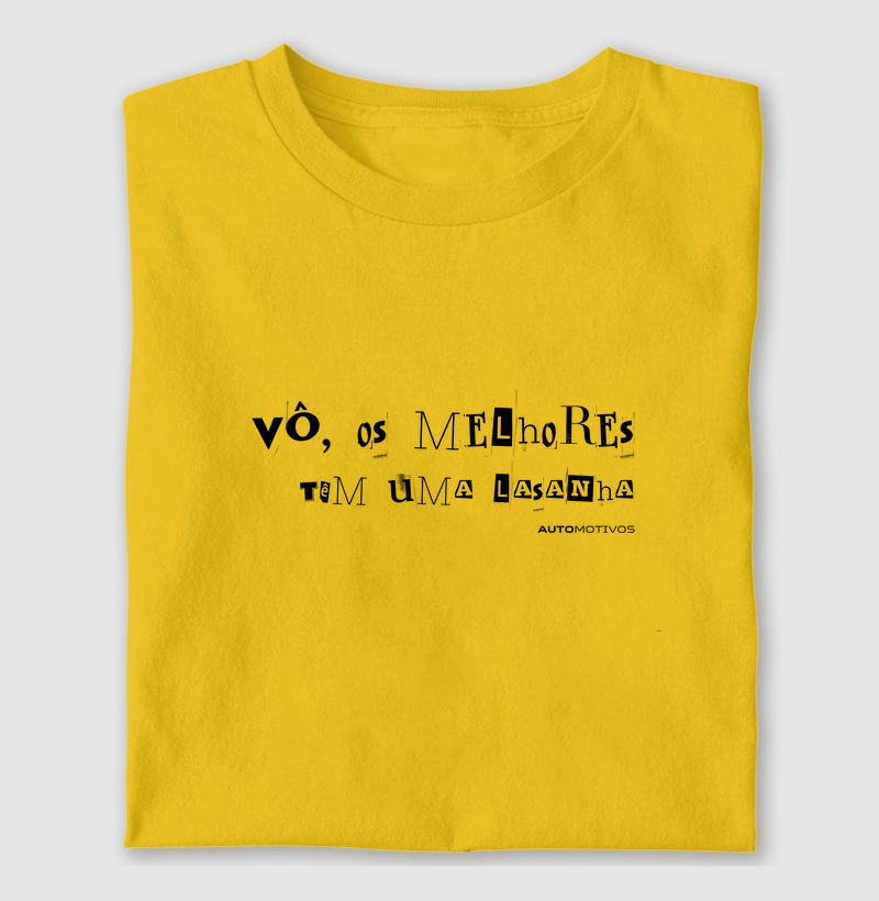 Vô, Os Melhores Têm Uma Lasanha