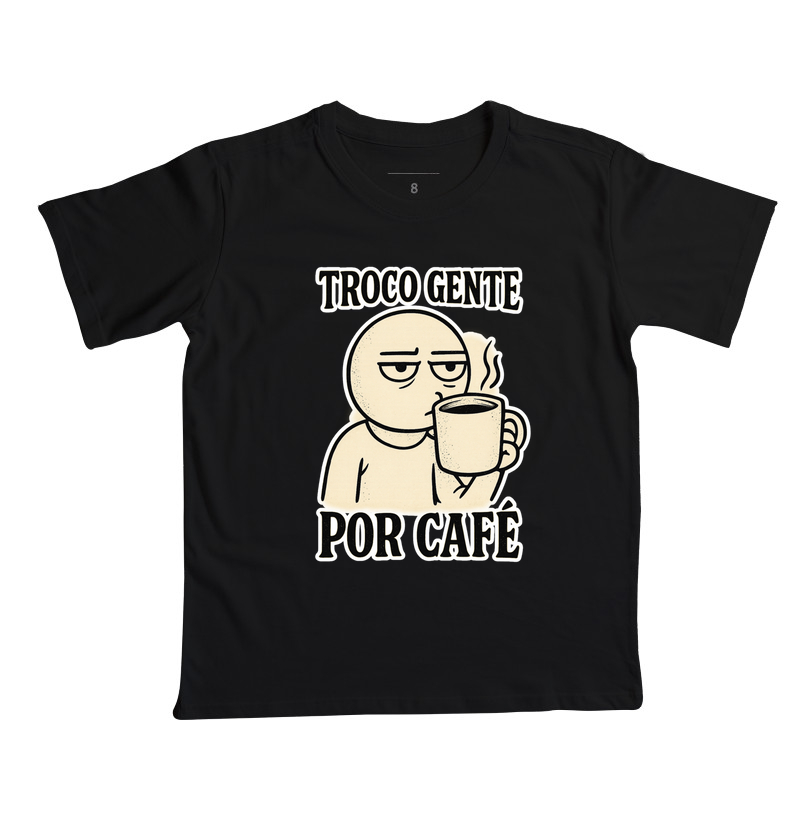 Troco gente por café