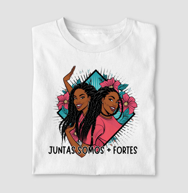 Camiseta Original Juntas Somos + Fortes