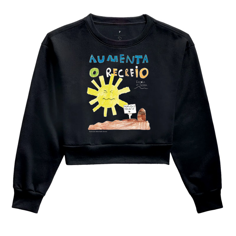 Aumenta o Recreio - Moletom Cropped