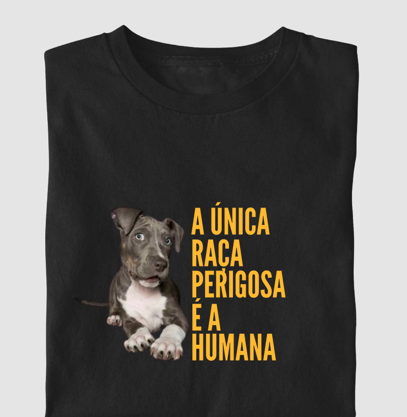 A única raça perigosa é a humana