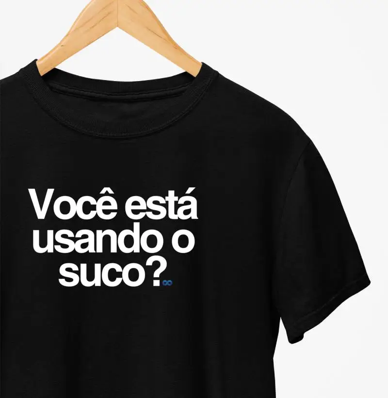 você está usando o suco?