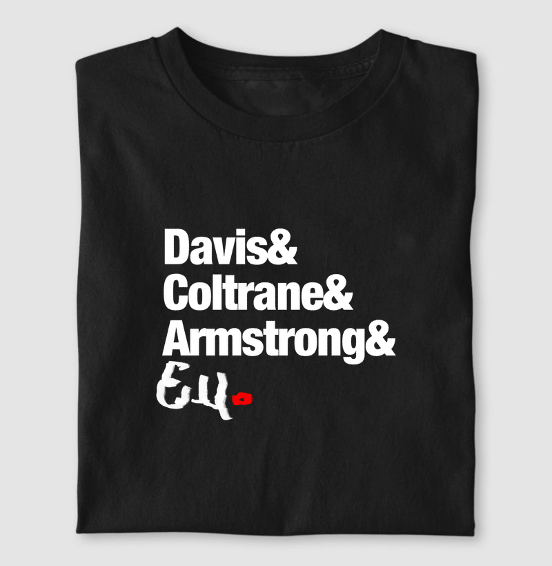 Davis & Coltrane & Armstrong & Eu