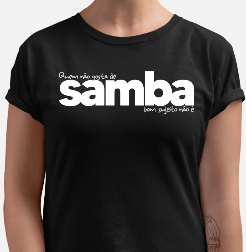 Quem não gosta do samba bom sujeito não é.
