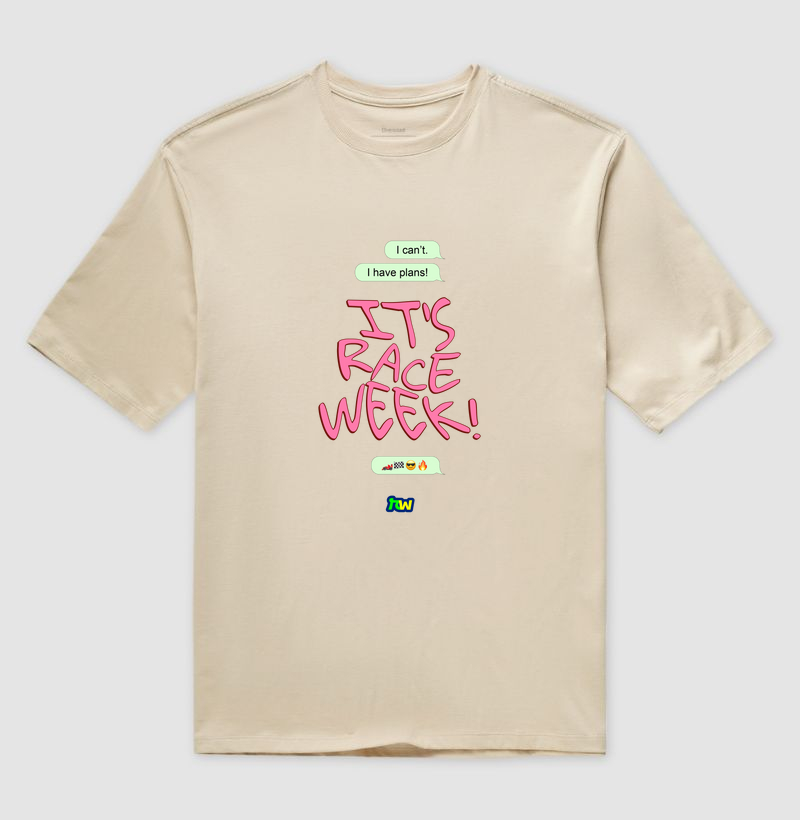 I can't. I have plans! It's Race Week!