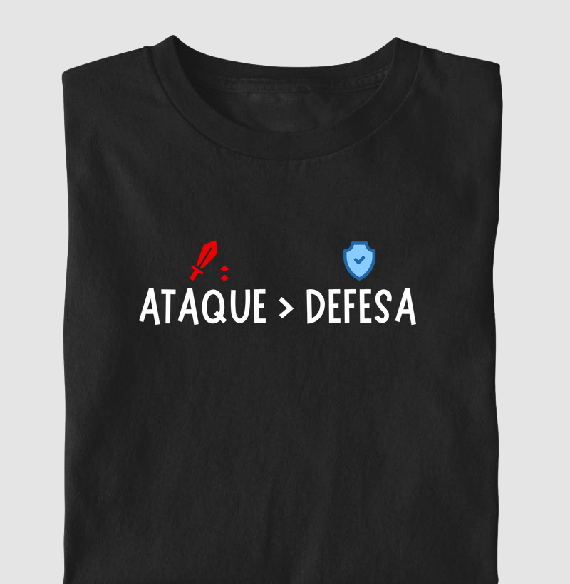 Ataque > defesa