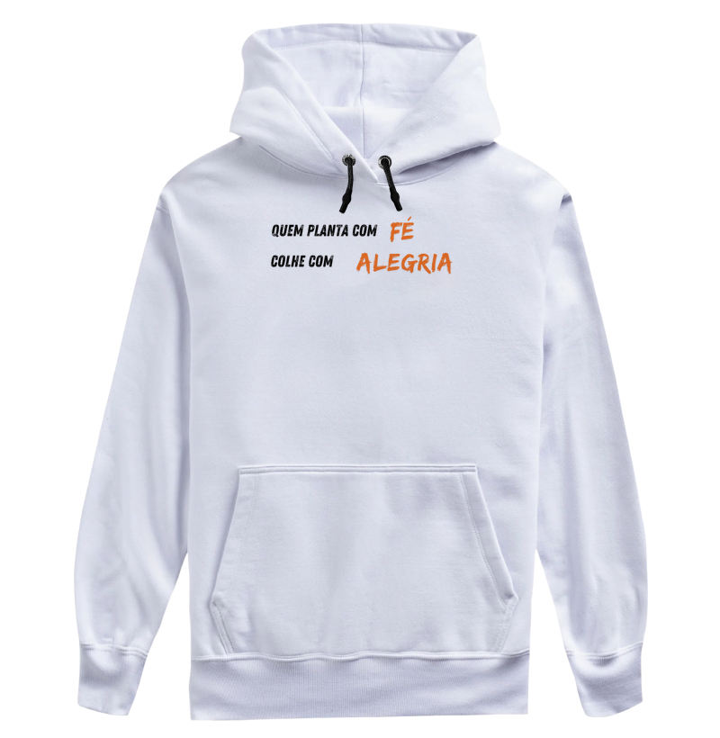 Quem planta com FÉ, colhe com ALEGRIA