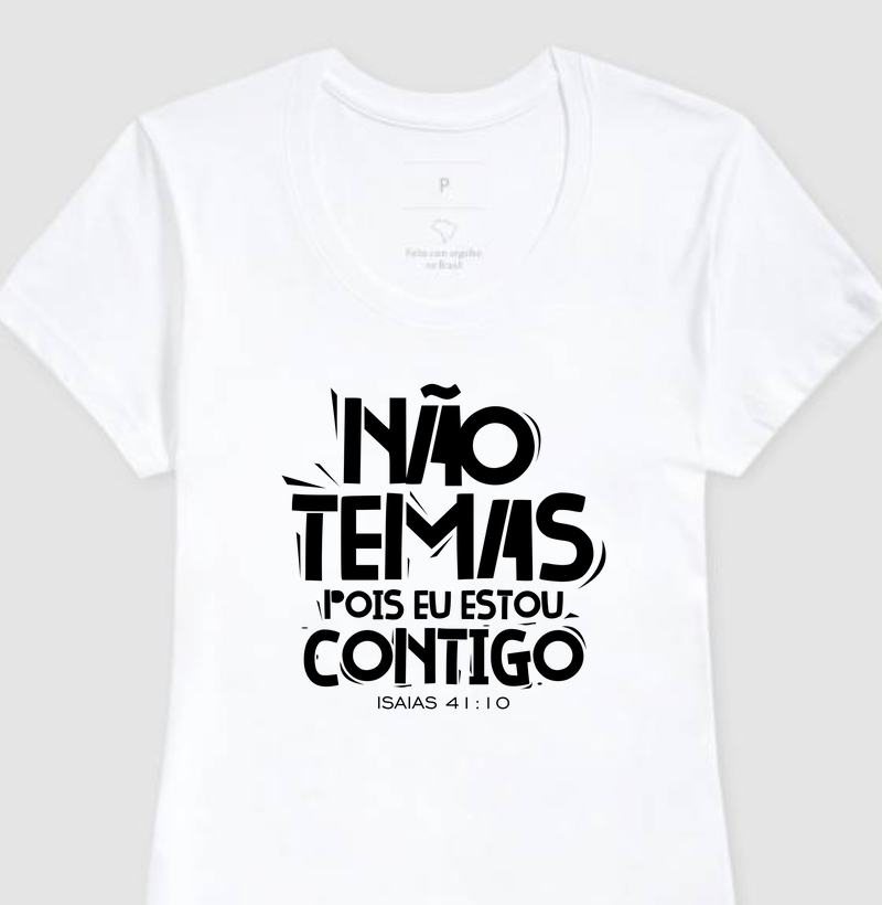 Camiseta Feminina Não Temas!