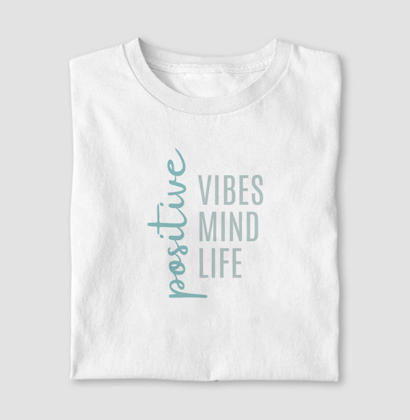Positive Vibes Mind Life Blue