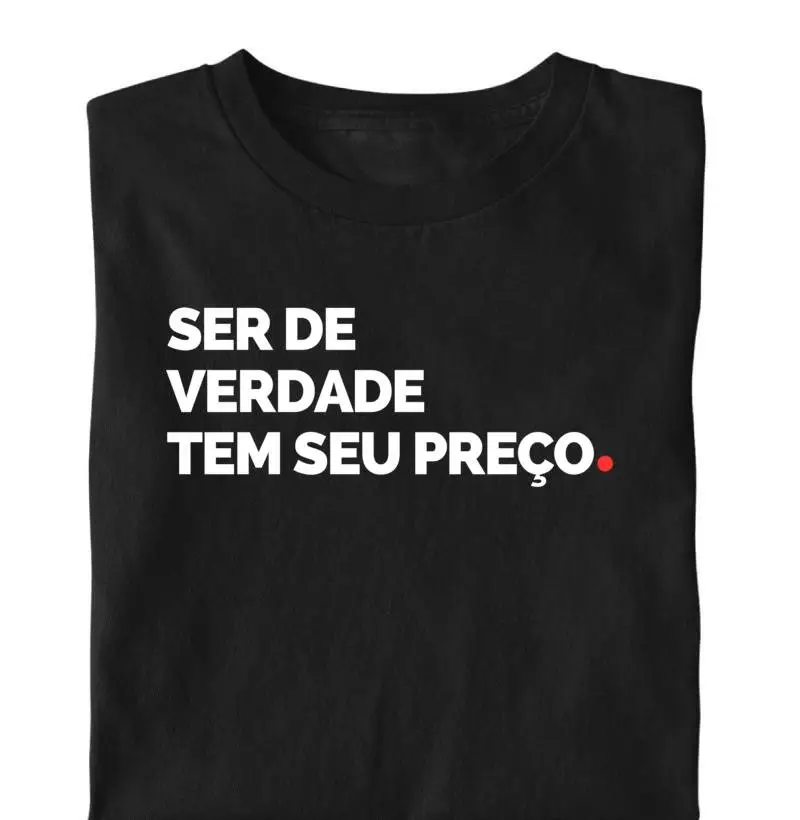 Ser de verdade tem seu oreço.