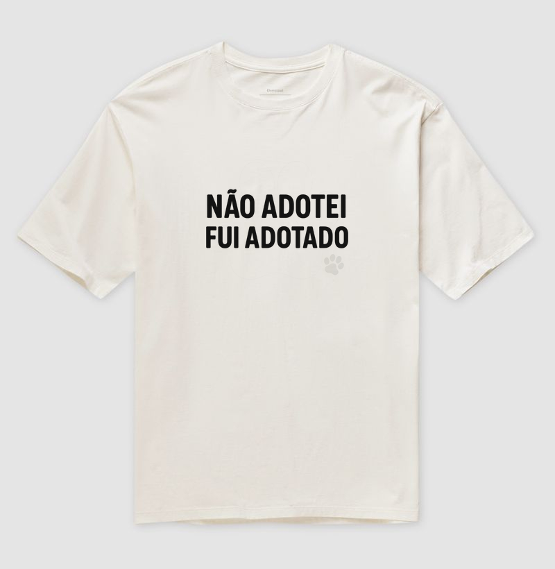 Não adotei, fui adotado