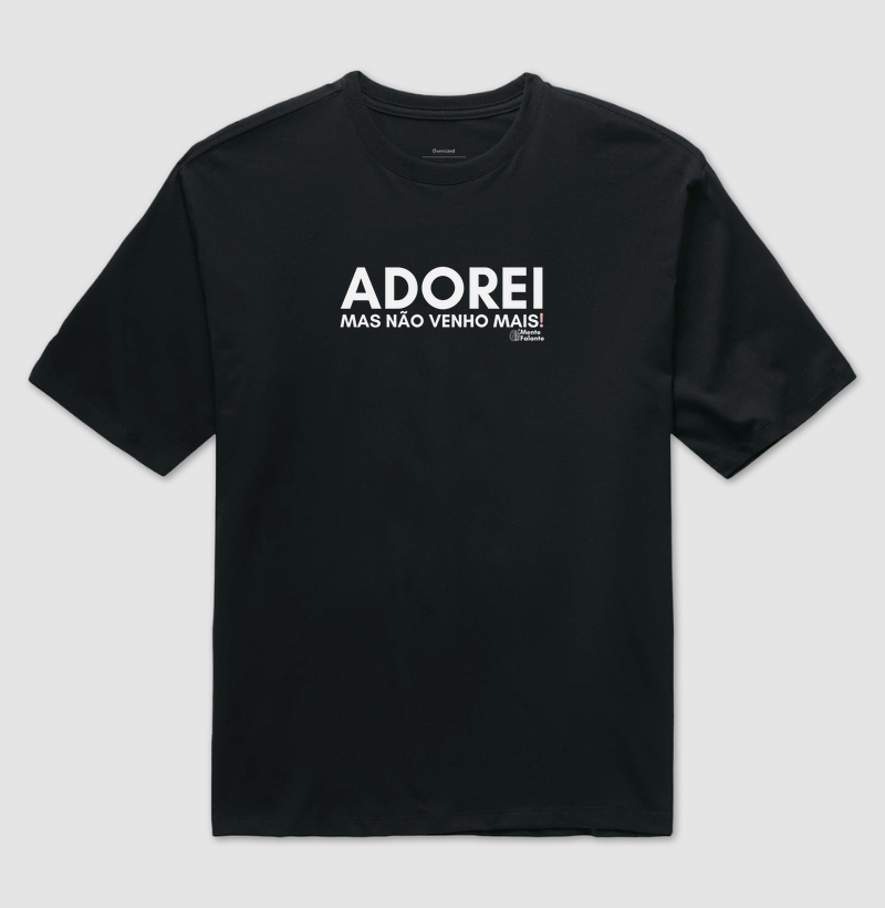 Adorei, Mas Não Venho Mais!
