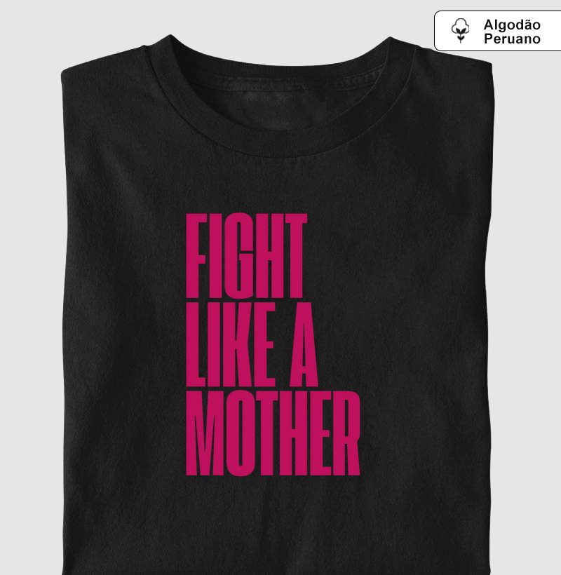 Fight like a mother