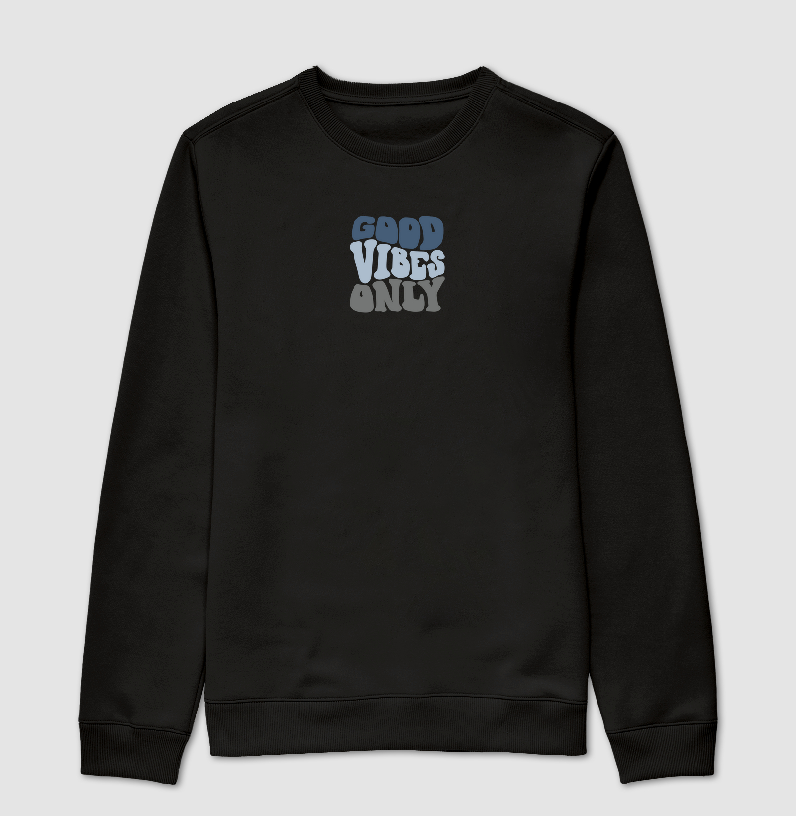 Good Vibes Only