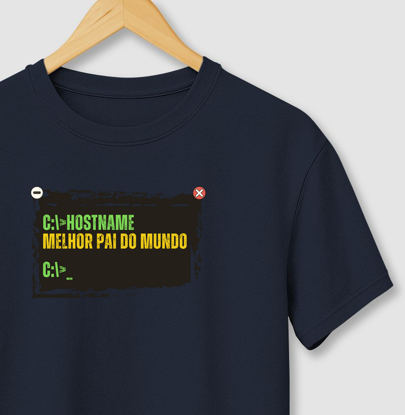 Hostname = Melhor Pai do Mundo | Camiseta