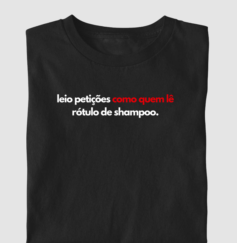 leio petições como quem lê rótulo de shampoo
