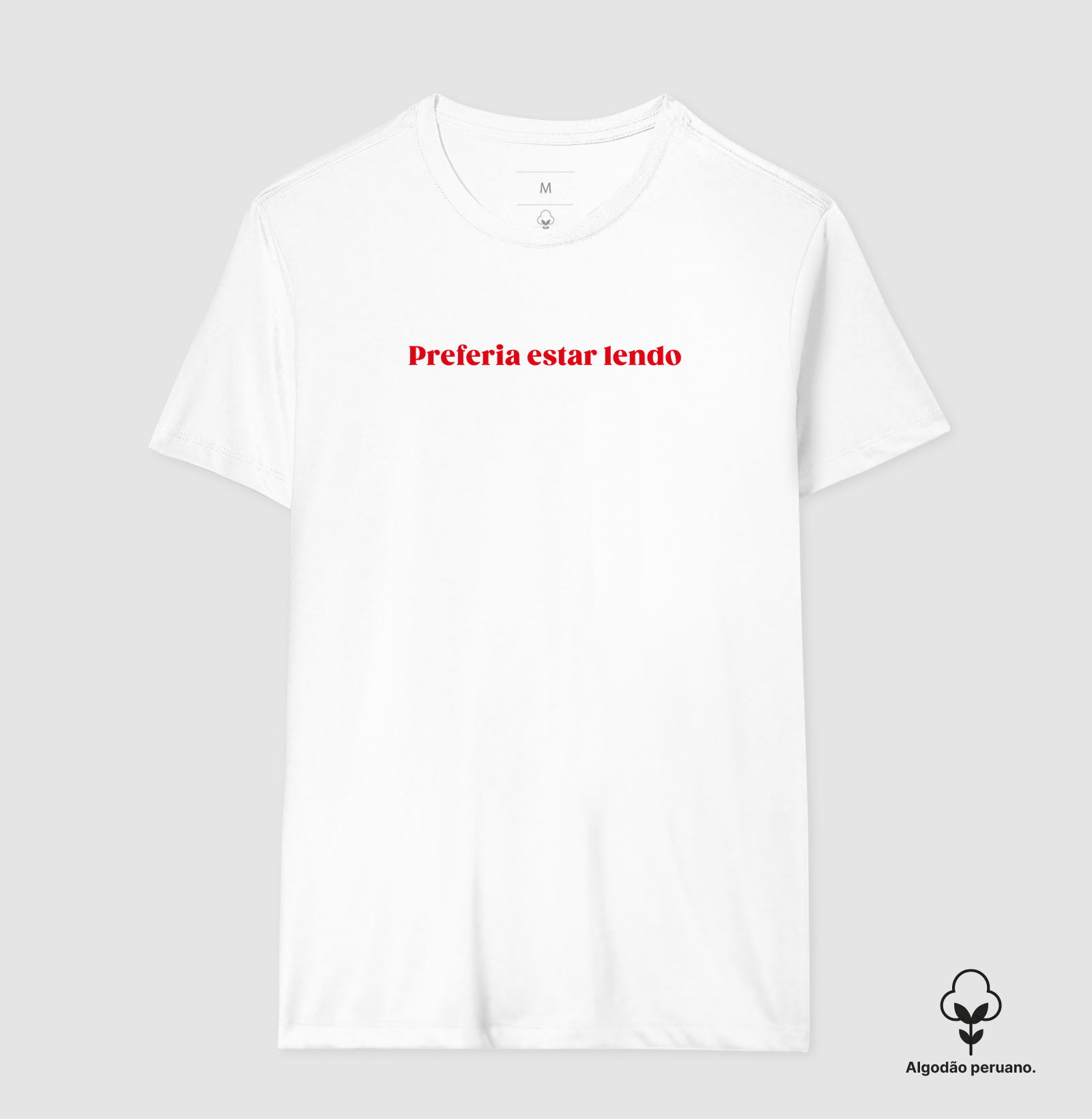 Camiseta Preferia estar lendo