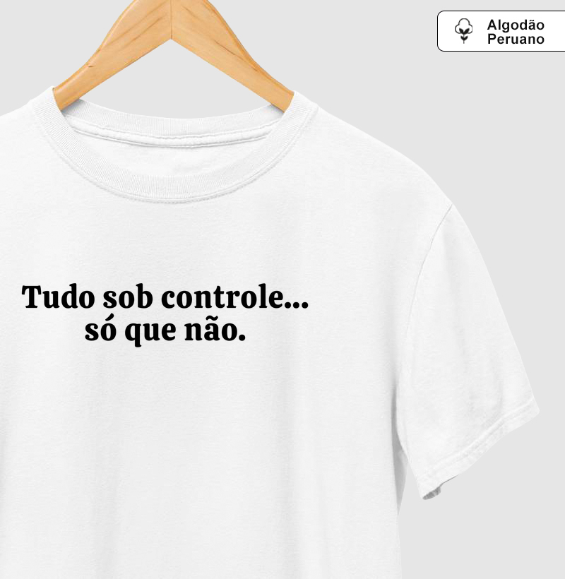 Tudo sob Controle...Só que não