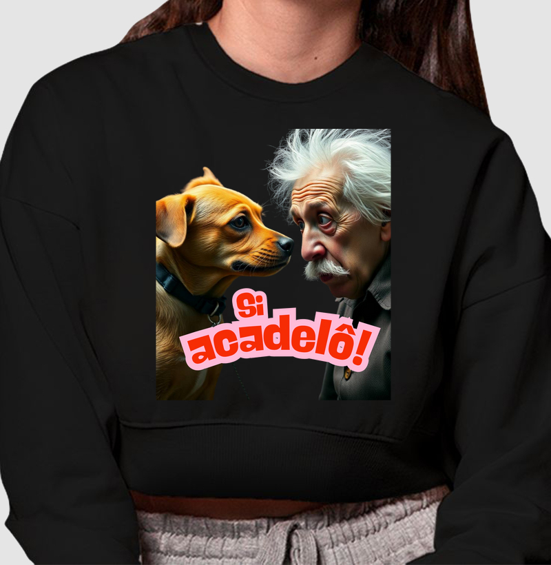 Cropped Moletom Si Acadelô!