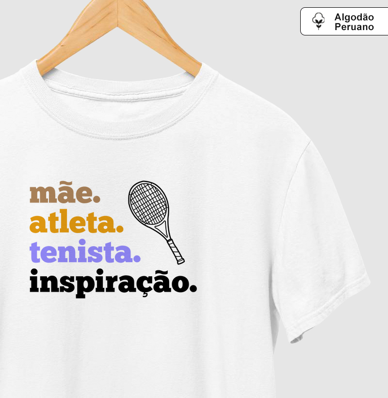 Mãe, atleta, tenista, inspiração