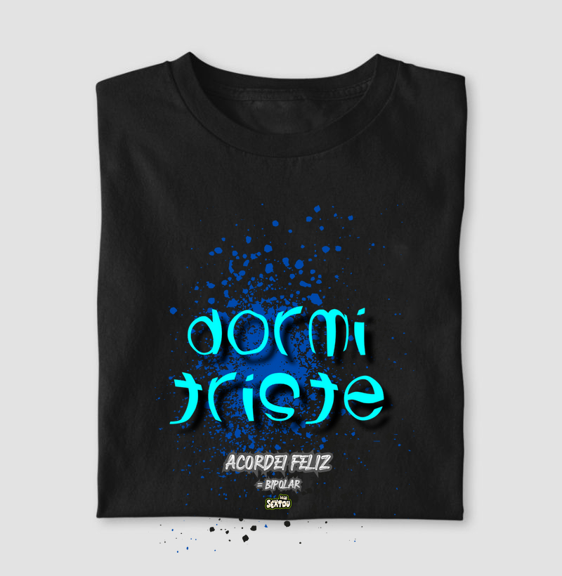 Dormi Triste e Acordei Feliz