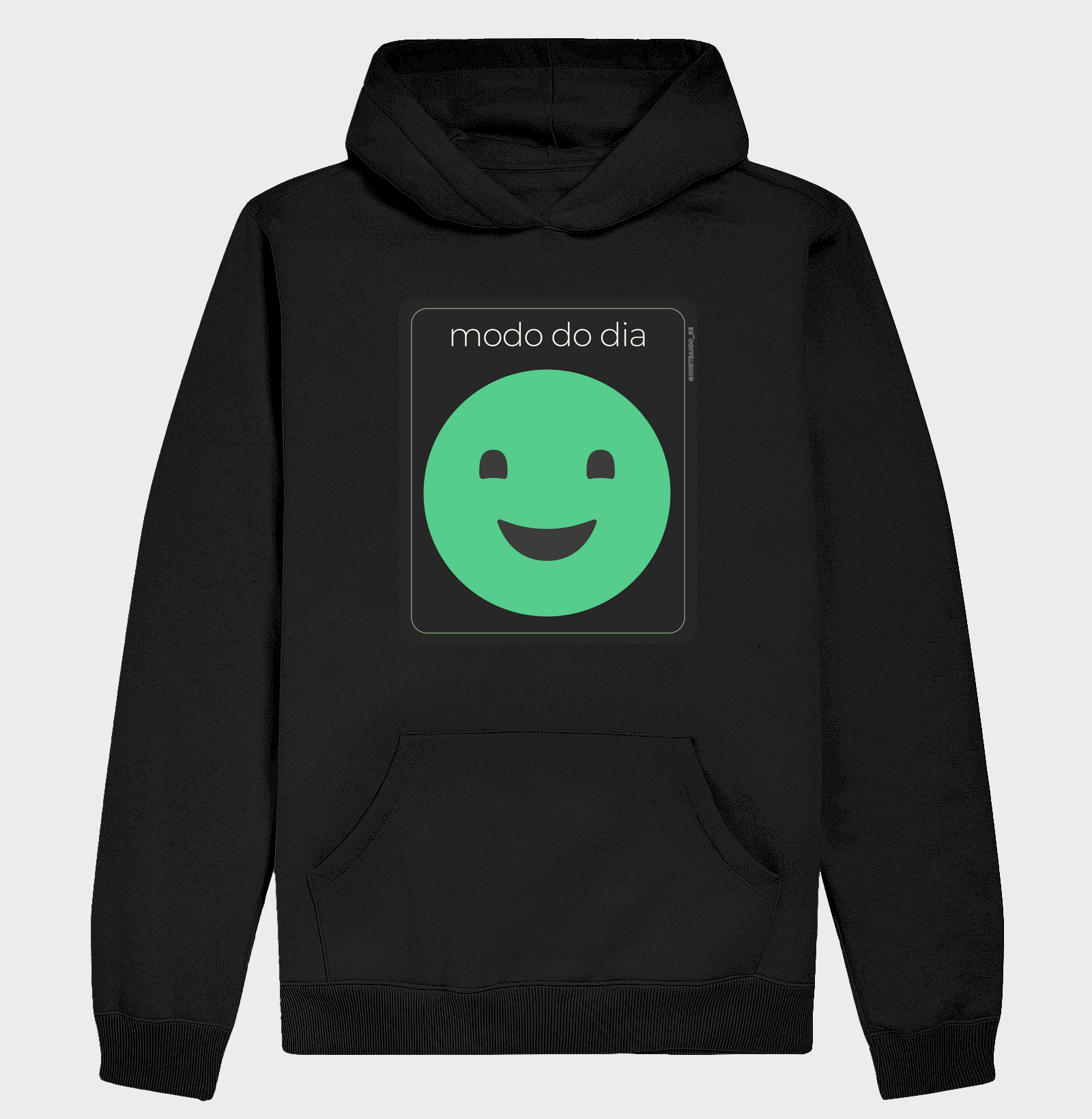 Peça "Modo do Dia - Muito Feliz"