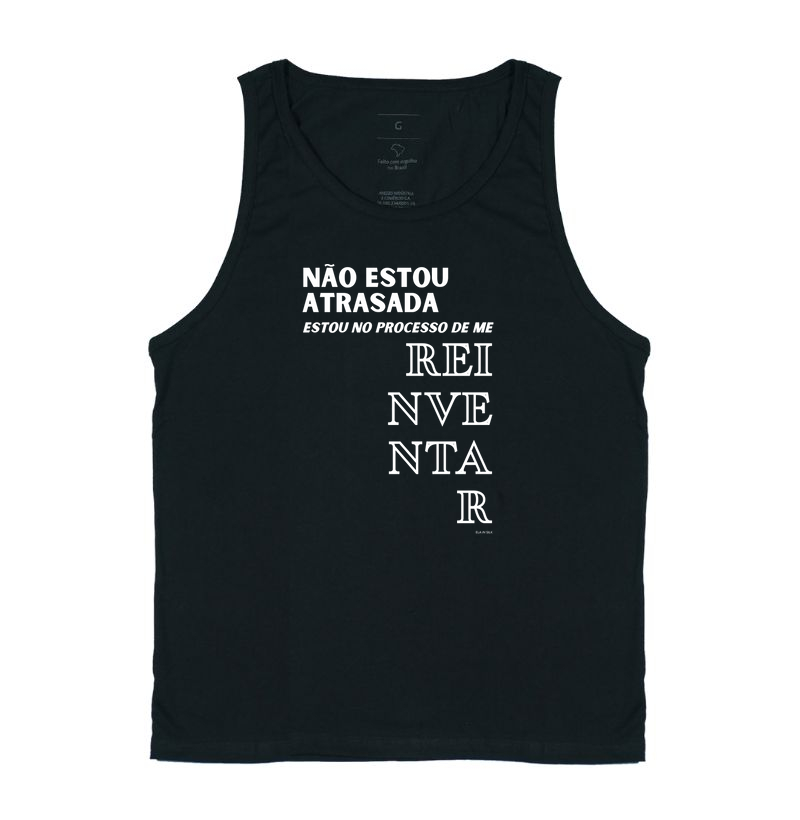 Não estou atrasada. Estou no processo de me reinventar.