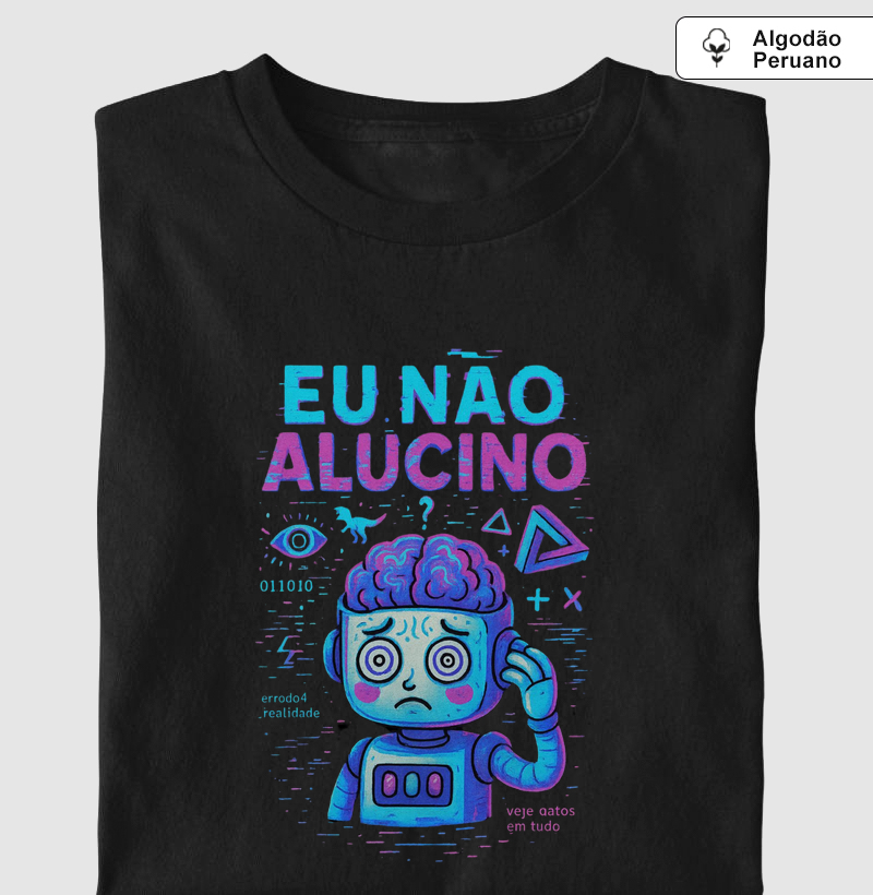 Eu não alucino