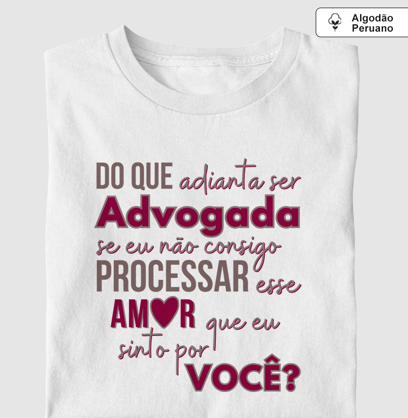 ADVOGADA, não consigo processar esse amor (ADV)