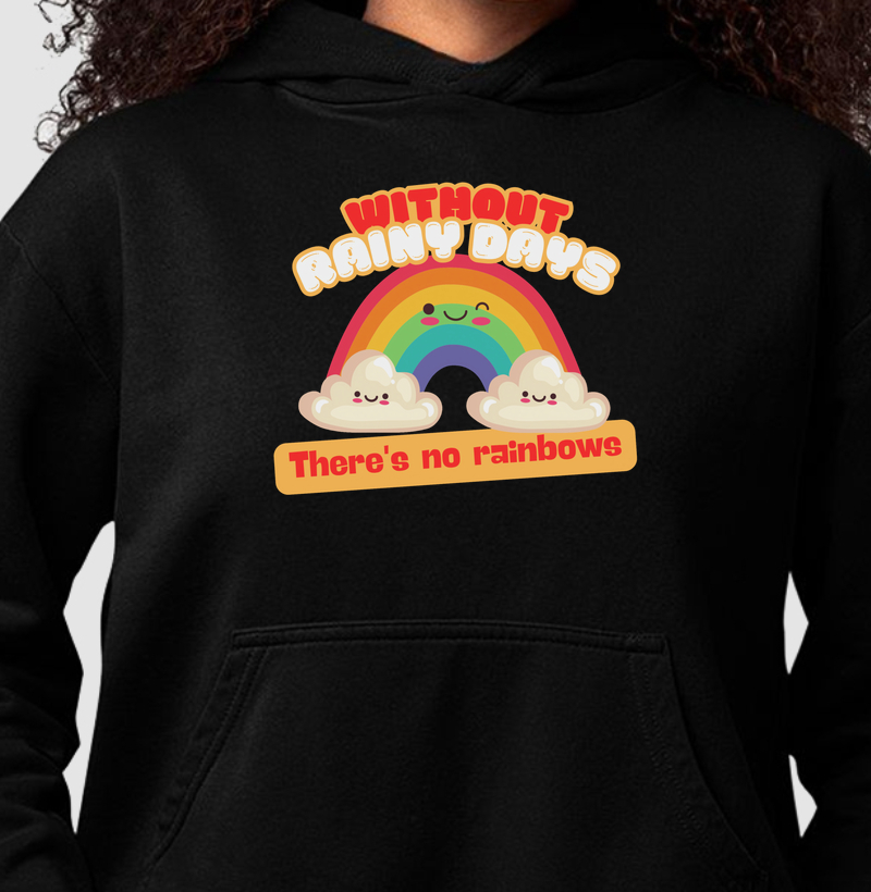 HONESTEE WITHOUT RAINY DAYS Hoodie