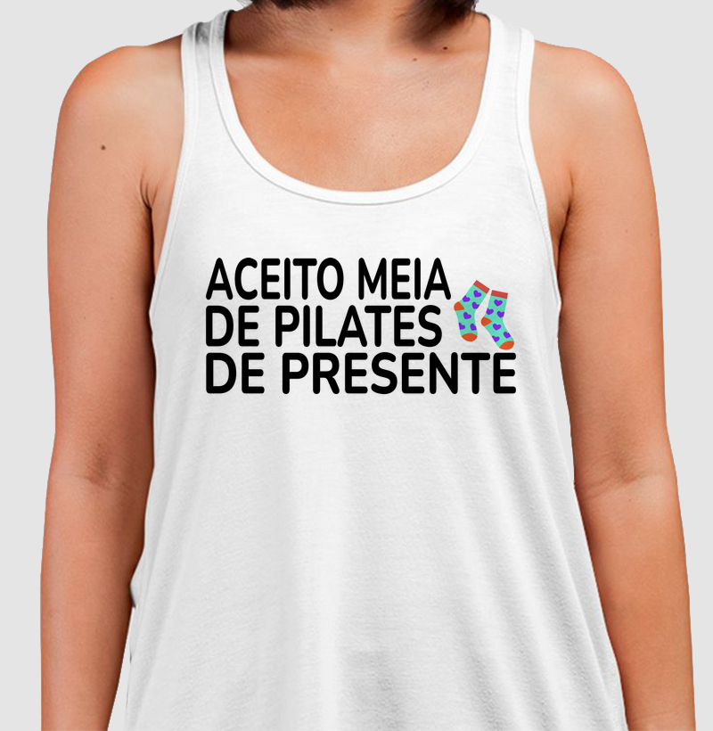 Aceito meia de pilates de presente