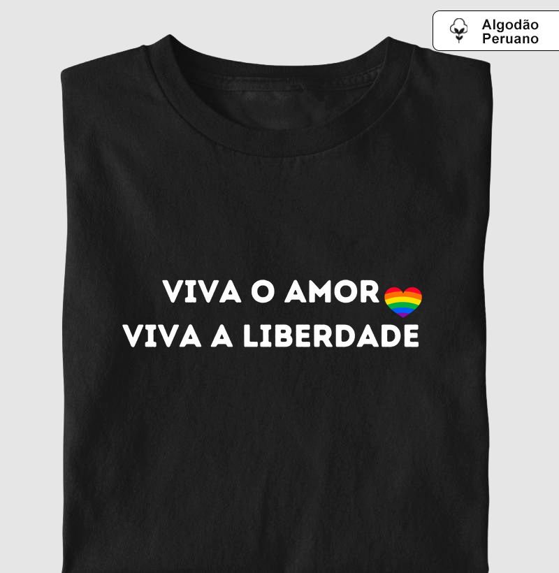 VIVA O AMOR VIVA A LIBERDADE