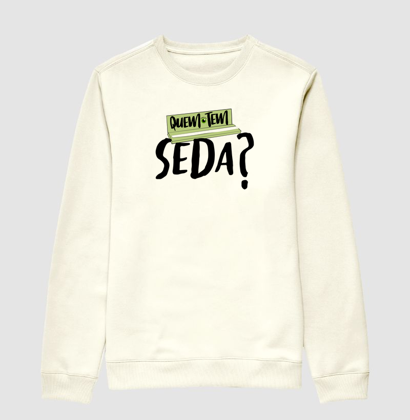 Quem tem seda?