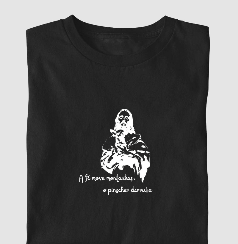 A fé move montanhas, o pinscher derruba 
