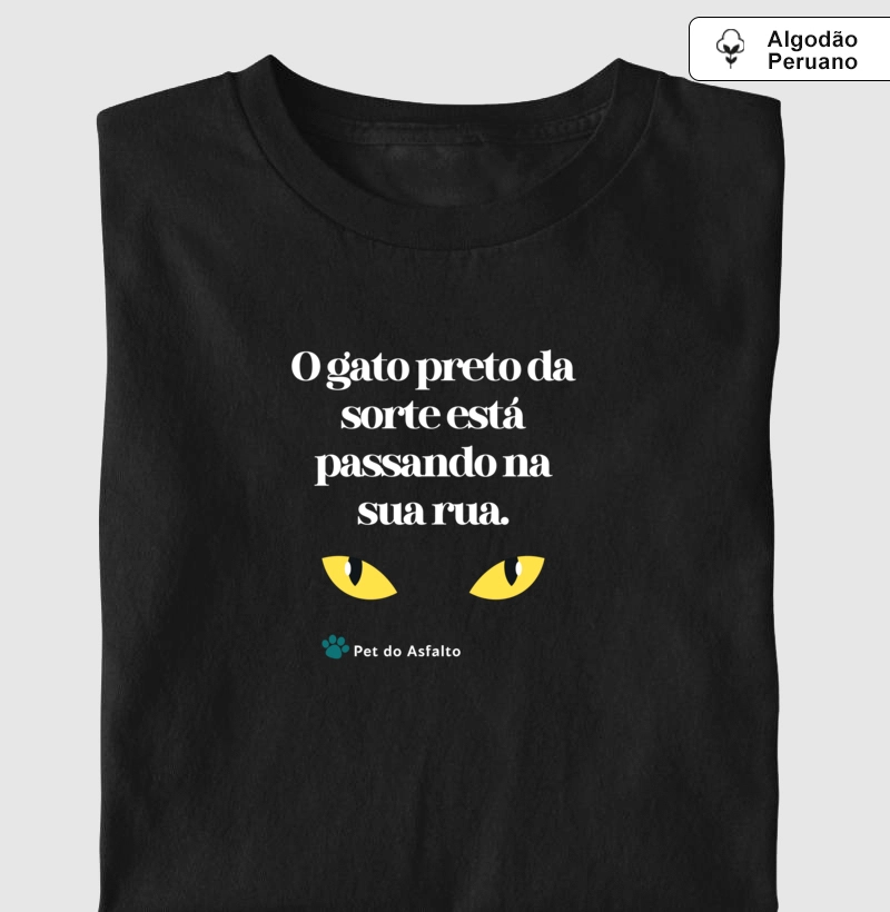 O gato preto da sorte está passando na sua rua.