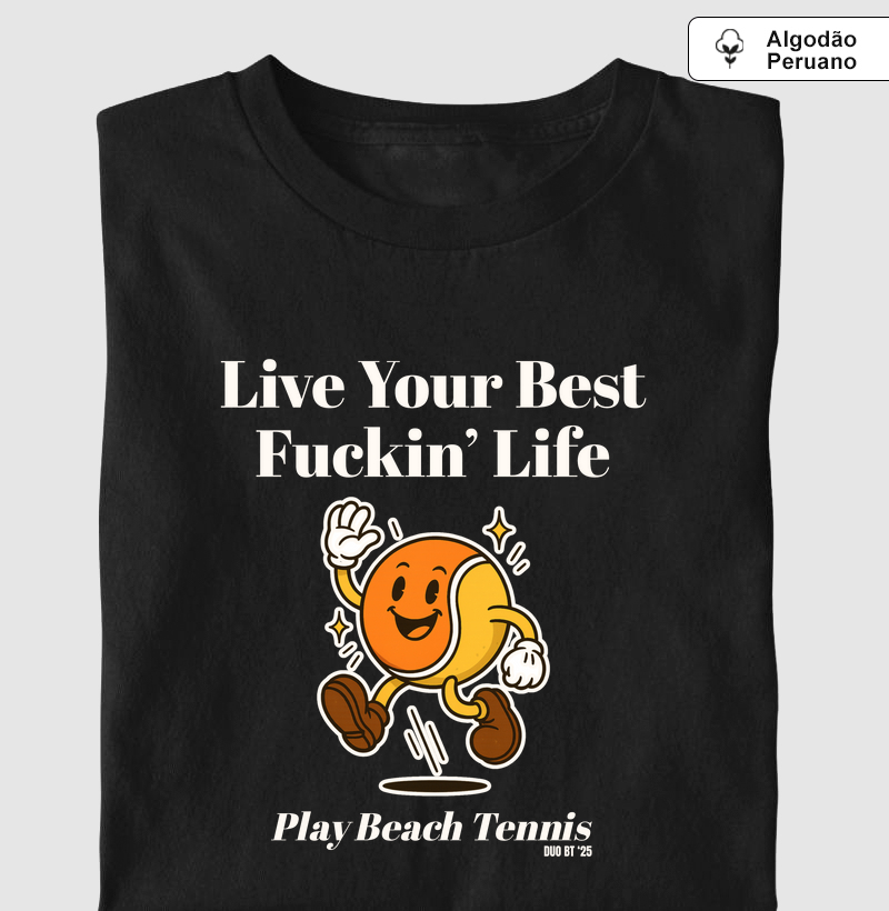 Live Your Best Fuckin' Life