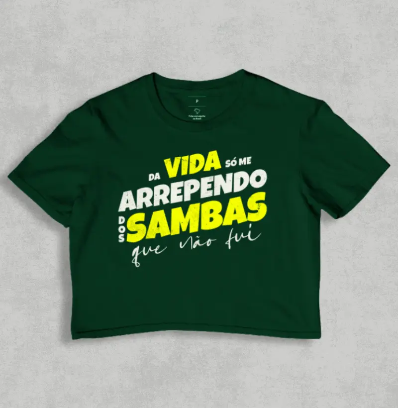 Da vida só me arrependo dos Sambas que não fui