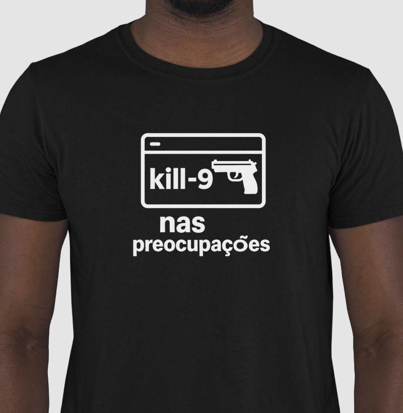 Camiseta Kill-9 nas preocupações (LIN)