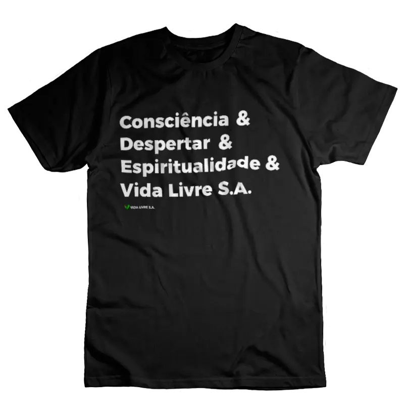 Camiseta Vida Livre S.A. Consciência +