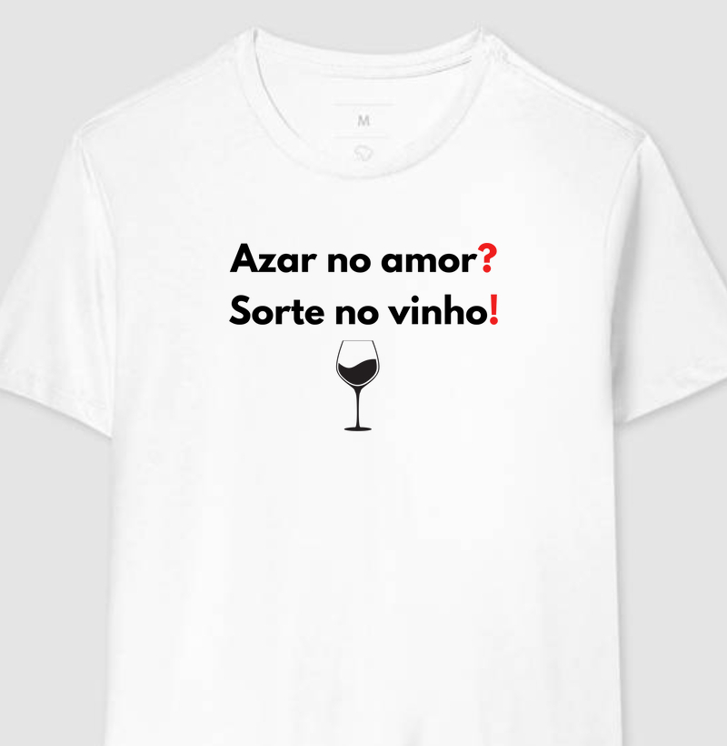 Azar no Amor? Sorte no Vinho!