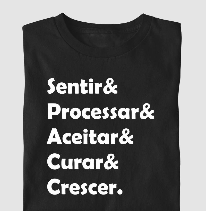 Sentir Processar Aceitar Curar Crescer