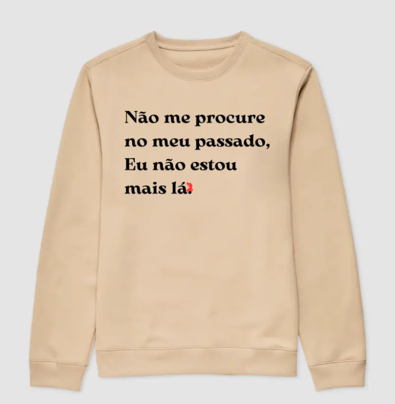 Não me procure no meu passado, Eu não estou  mais lá. (letra preta)