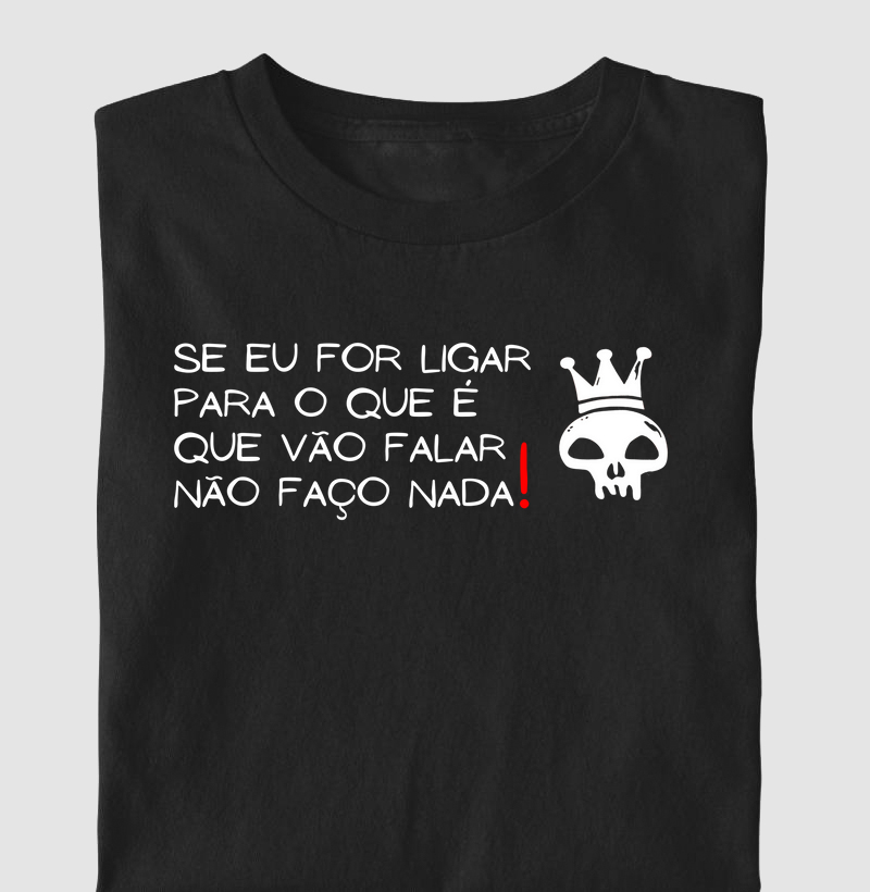 Não ligo!
