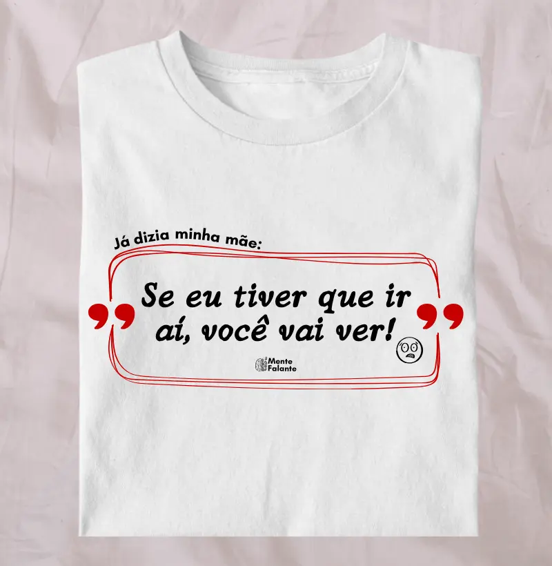 Se Eu Tiver Que Ir Aí, Você Vai Ver!