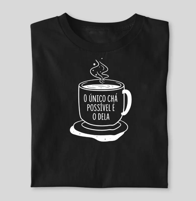 O único chá possível é o dela