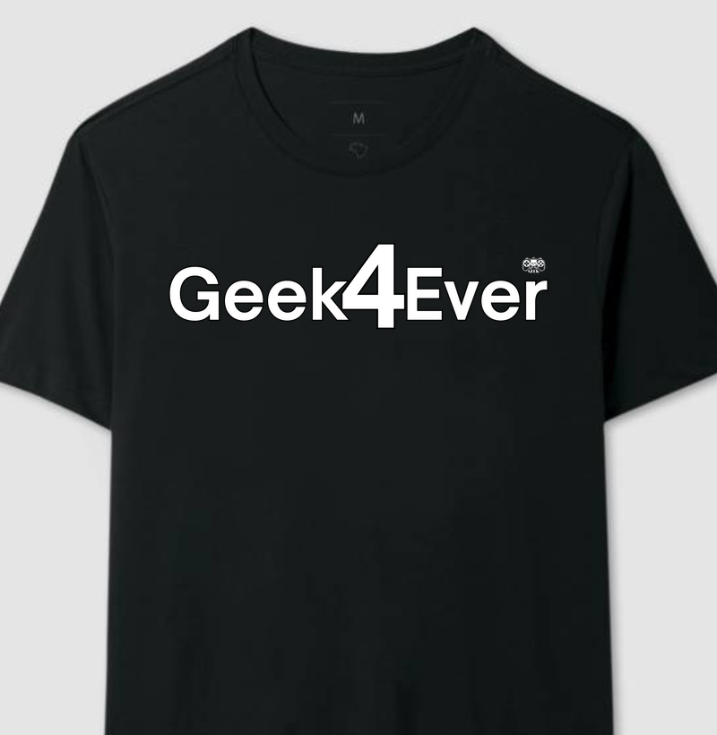 T-Shirt GEEK4EVER art